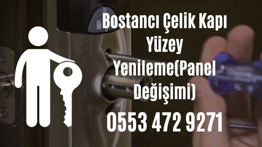 Bostancı Çelik Kapı Yüzey Yenileme(Panel Değişimi)