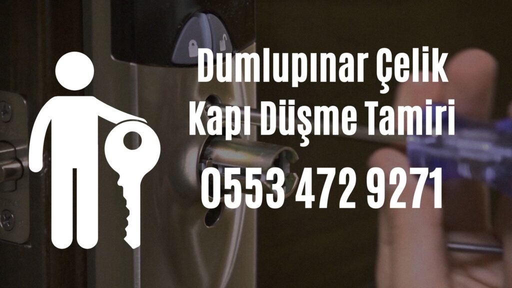 Dumlupınar Çelik Kapı Düşme Tamiri