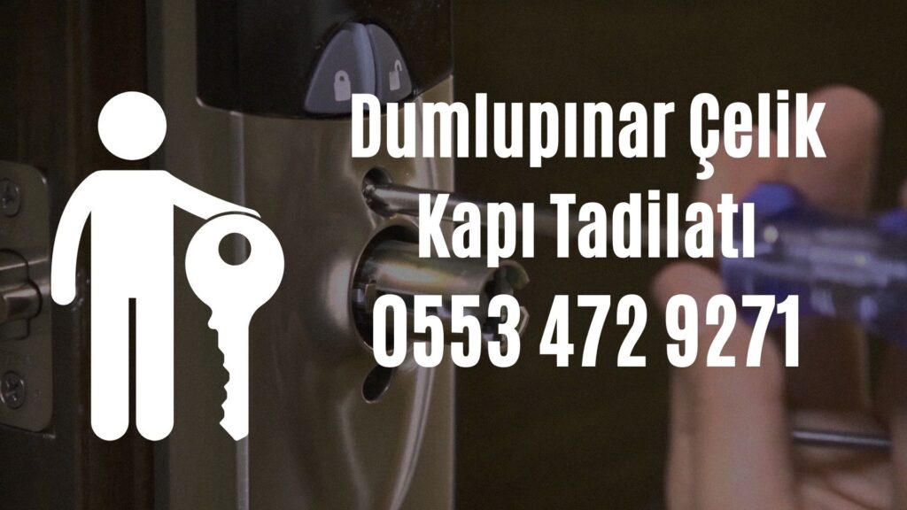 Dumlupınar Çelik Kapı Tadilatı