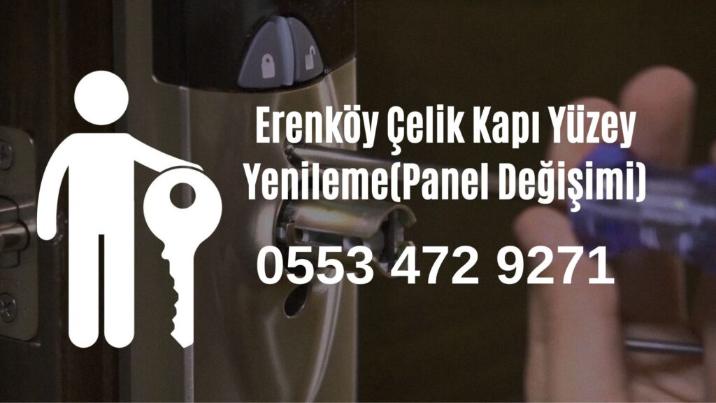 Erenköy Çelik Kapı Yüzey Yenileme(Panel Değişimi)