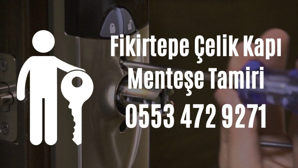 Fikirtepe Çelik Kapı Menteşe Tamiri