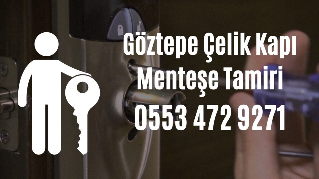 Göztepe Çelik Kapı Menteşe Tamiri