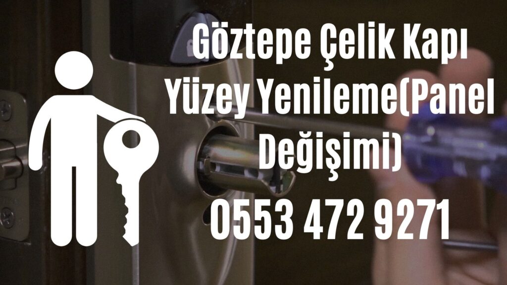 Göztepe Çelik Kapı Yüzey Yenileme(Panel Değişimi)