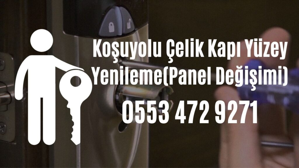 Koşuyolu Çelik Kapı Yüzey Yenileme(Panel Değişimi)