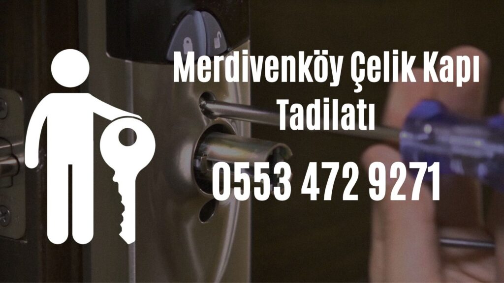 Merdivenköy Çelik Kapı Tadilatı