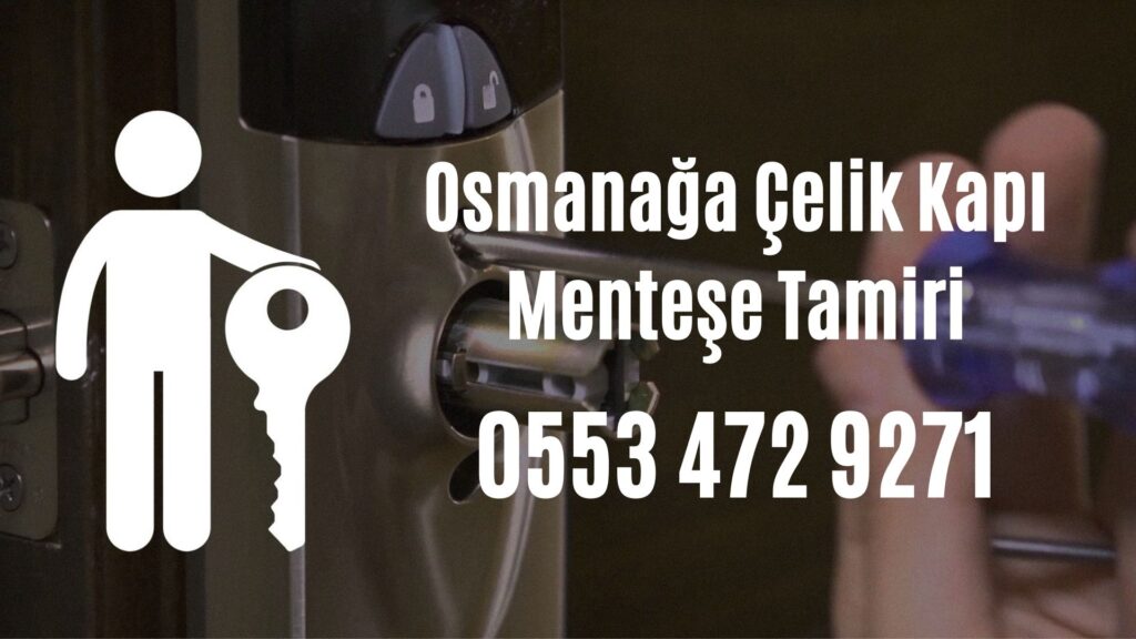 Osmanağa Çelik Kapı Menteşe Tamiri