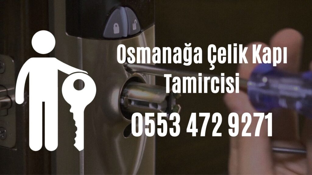 Osmanağa Çelik Kapı Tamircisi