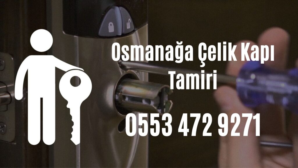 Osmanağa Çelik Kapı Tamiri