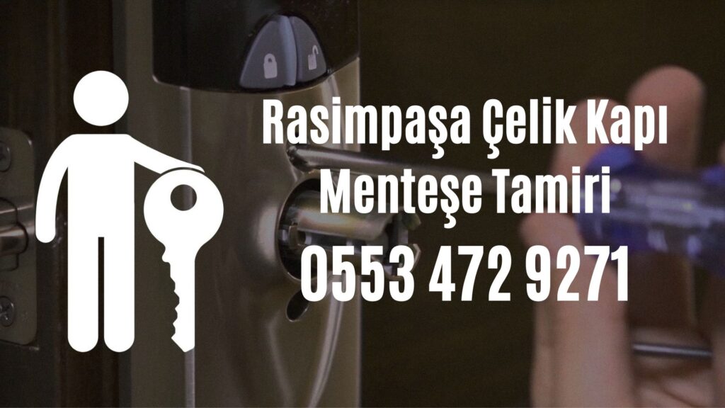 Rasimpaşa Çelik Kapı Menteşe Tamiri