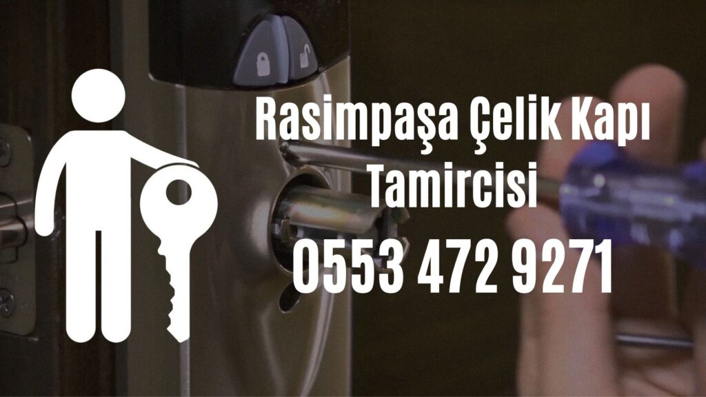 Rasimpaşa Çelik Kapı Tamircisi