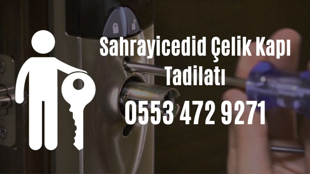 Sahrayicedid Çelik Kapı Tadilatı