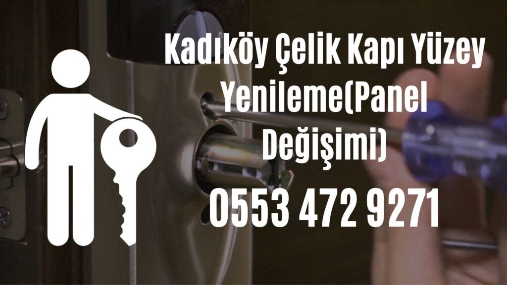 Kadıköy Çelik Kapı Yüzey Yenileme(Panel Değişimi)