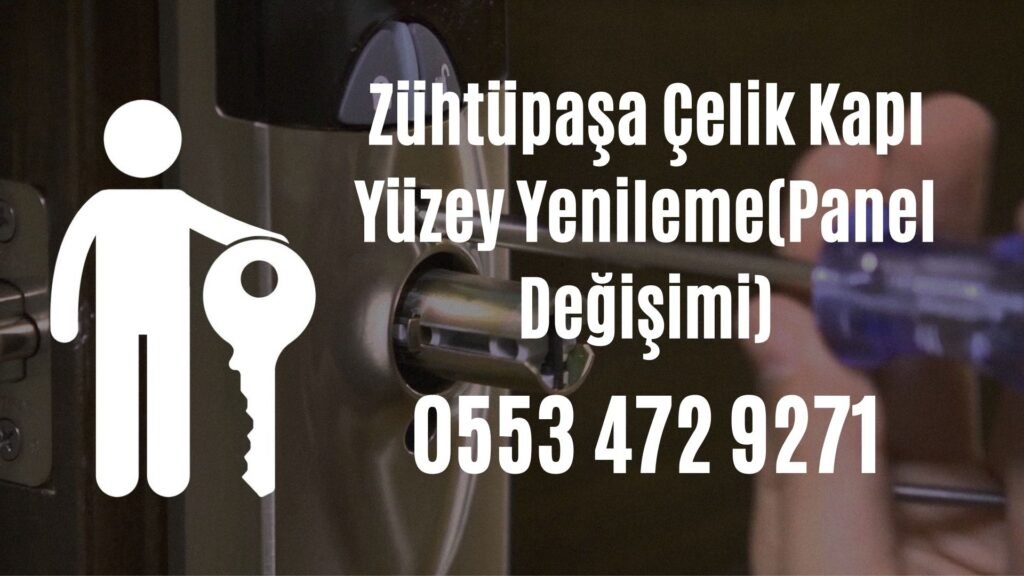 Zühtüpaşa Çelik Kapı Yüzey Yenileme(Panel Değişimi)